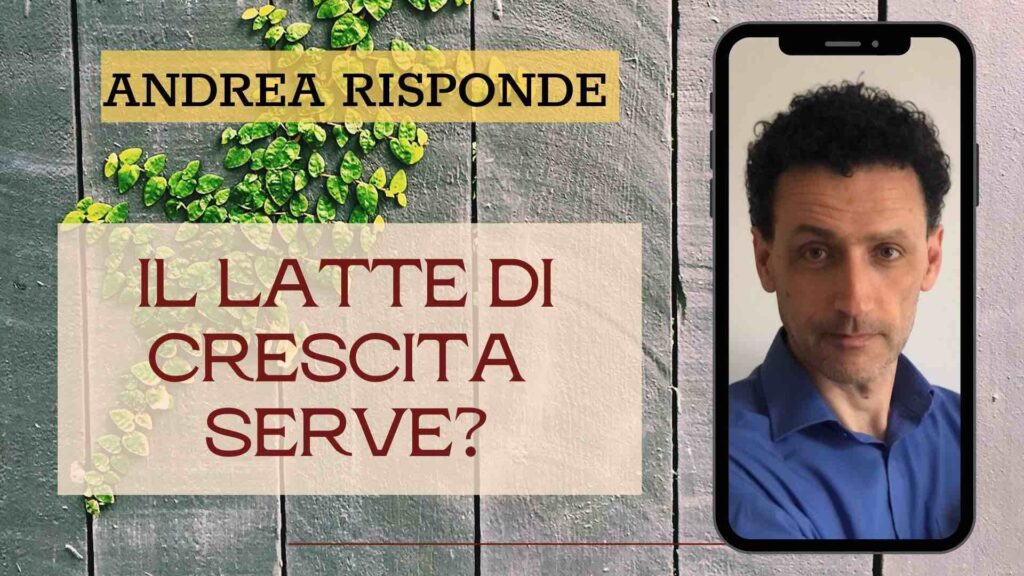 latte di crescita serve?